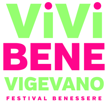 VIVI BENE FESTIVAL -- 1&deg; Festival Benessere @ Vigevano